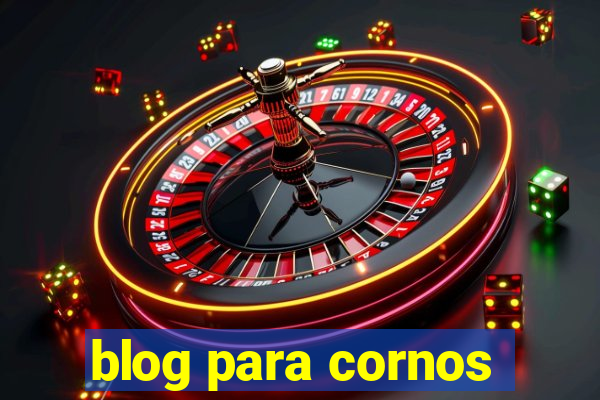 blog para cornos